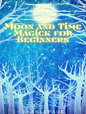 cover image of Moon and Time Magick for Beginners